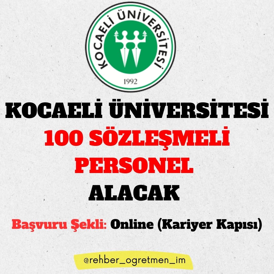 Kocaeli Üniversitesi 100 Sözleşmeli Personel Alacak