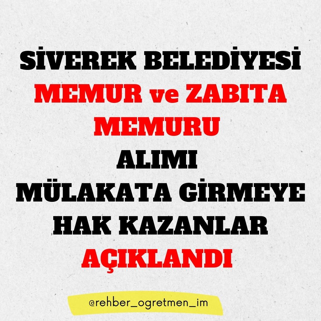 SİVEREK BELEDİYESİ MEMUR ALIMI MÜLAKATA HAK KAZANAN ADAY LİSTELERİ