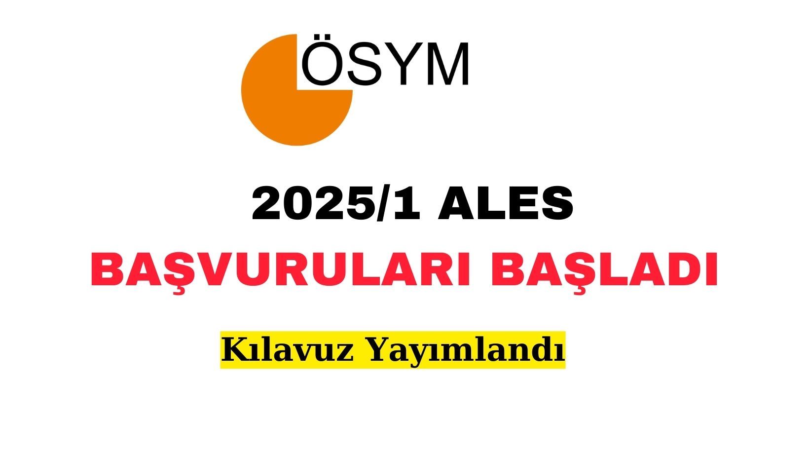 2025-ALES/1: Başvuruları Başladı